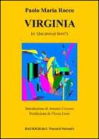 Virginia (o: que puis-je faire?) di Paolo M. Rocco edito da BastogiLibri