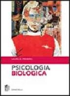 Psicologia biologica di Laura Freberg edito da Zanichelli