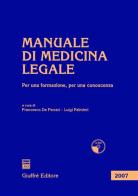 Manuale di medicina legale. Per una formazione, per una conoscenza. Con CD-ROM edito da Giuffrè