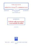 I diritti sulle invenzioni e sui modelli di utilità di Giuseppe Sena edito da Giuffrè