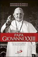Papa Giovanni XXIII di Domenico Agasso, Domenico jr. Agasso edito da San Paolo Edizioni