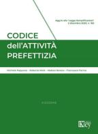Codice dell'attività prefettizia 2026 di Roberta Molè, Michele Pappone, Matteo Ravera edito da Key Editore