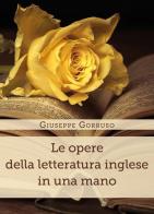 Le opere della letteratura inglese in una mano di Giuseppe Gorruso edito da Youcanprint