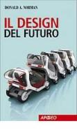 Il design del futuro di Donald A. Norman edito da Apogeo Education