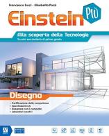 Einstein più. Disegno-Tavole. Per la Scuola media. Con e-book. Con espansione online di Francesco Furci, Elisabetta Pozzi edito da Raffaello