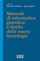 Manuale di informatica giuridica e diritto delle nuove tecnologie edito da Utet Giuridica