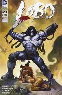 Lobo vol.27 di Keith Giffen, Alan Grant, Simon Bisley edito da Lion