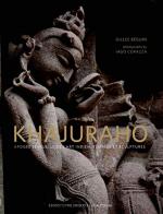 Khajuraho. Apogée sensuel de l'art indien. Temples et sculptures. Ediz. illustrata di Gilles Béguin, Iago Corazza edito da 5 Continents Editions