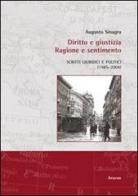 Diritto e giustizia. Ragione e sentimento di Augusto Sinagra edito da Aracne