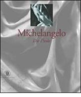 Michelangelo. Le Pietà. Ediz. tedesca di Antonio Paolucci edito da Skira