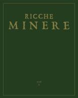 Ricche minere. Rivista semestrale di storia dell'arte (2016) vol.6 edito da Scripta