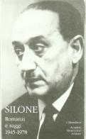 Romanzi e saggi. 1945-1978 vol.2 di Ignazio Silone edito da Mondadori