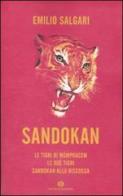 Sandokan: Le tigri di Mompracem-Le due tigri-Sandokan alla riscossa di Emilio Salgari edito da Mondadori