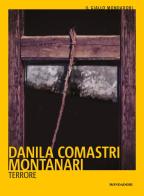 Terrore di Danila Comastri Montanari edito da Mondadori