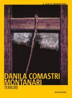 Terrore di Danila Comastri Montanari edito da Mondadori