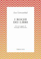 I roghi dei libri di Leo Löwenthal edito da Treccani