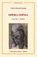 Opera Omina vol.1 di Valeria Masoni-Fontana edito da Guido Miano Editore