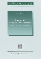 Il governo dell'azienda familiare. Criticità, modelli e prospettive di Arianna Lazzini edito da Giappichelli