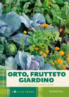 Orto, frutteto, giardino. Il manuale completo edito da Demetra