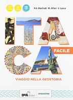 Itaca. Viaggio nella geostoria. Facile. Volume per la didattica inclusiva. BES. Per le Scuole superiori. Con ebook. Con espansione online di P. A. Manfredi, M. Alfieri, V. Leone edito da De Agostini Scuola