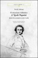 Il virtuosismo violinistico di Nicolò Paganini. Ipotesi di un metodo tra mito e realtà di Davide Ambrogi edito da Aracne