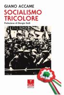 Socialismo tricolore di Giano Accame edito da Oaks Editrice