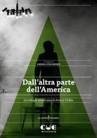 Dall'altra parte dell'America. La trilogia americana di Arturo Cirillo edito da Cue Press