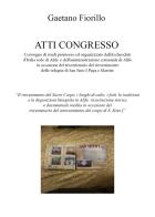 Convegno di studi promosso ed organizzzato dall'Archeoclub d'Italia sede di Alife e dall'amministrazione comunale di Alife in occasione del tricentenario del rinveni di Gaetano Fiorillo edito da Youcanprint