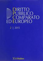Diritto pubblico comparato ed europeo (2015) vol.2 edito da Il Mulino