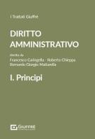 Diritto amministrativo vol. 1 edito da Giuffrè