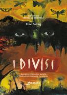 I divisi. Vorrh vol. 3 di Brian Catling edito da Safarà Editore