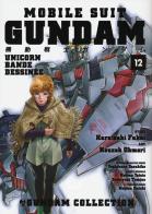 Mobile Suit Gundam Unicorn. Bande Dessinée vol.12 di Harutoshi Fukui, Ohmori Kouzoh edito da Edizioni BD
