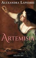 Artemisia di Alexandra Lapierre edito da E/O