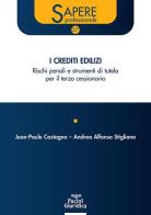I crediti edilizi. Rischi penali e strumenti di tutela per il terzo cessionario di Jean-Paule Castagno, Andrea Alfonso Stigliano edito da Pacini Giuridica