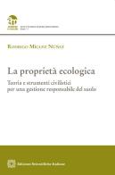 La proprietà ecologica di Rodrigo Míguez Núñez edito da Edizioni Scientifiche Italiane