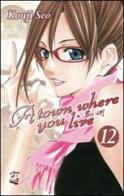 A town where you live vol.12 di Kouji Seo edito da GP Manga
