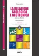 La relazione geologica e geotecnica. Con Contenuto digitale per download e accesso on line di Michele Baldini edito da Grafill