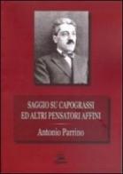 Saggio su Capograssi ed altri pensatori affini di Antonio Parrino edito da Il Calamaio