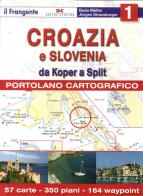 Croazia e Slovenia. Portolano cartografico vol.1 di Bodo Müller, Jürgen Strassburger edito da Il Frangente