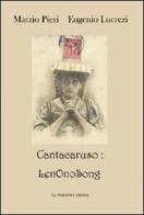 Cantaruso: LenOnoSong. Con CD Audio di Eugenio Lucrezi, Marzio Pieri edito da La Finestra Editrice