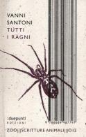 Tutti i ragni di Vanni Santoni edito da :duepunti