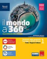 Il mondo a 360°. Con Regioni d'Italia e Atlante, Fare geografia con le mappe. Per la Scuola media. Con e-book. Con espansione online vol.1 di Barbara Biggio edito da Fabbri