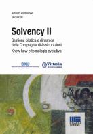 Solvency II. Gestione olistica e dinamica della compagnia di assicurazioni know how e tecnologia evolutiva edito da Maggioli Editore