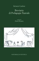 Breviario di pedagogia teatrale di Salvatore Cardone edito da Editoriale Scientifica