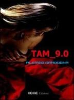 TAM 9.0 di Alessio Gradogna edito da Ciesse Edizioni
