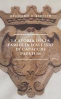 La storia della famiglia D'Alessio di Capaccio Paestum di Gennaro D'Alessio edito da Edisud Salerno