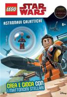 Astronavi galattiche. Star Wars. Lego. Con gadget edito da Lucas Libri