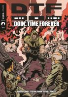DTF. Doin' Time Forever di Alessio Landi edito da MVM Factory