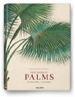 The book of palms. Ediz. italiana, portoghese e spagnola di H. Walter Lack, Carl Friedrich Philipp von Martius edito da Taschen