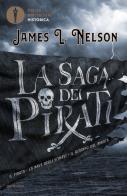 La saga dei pirati di James L. Nelson edito da Mondadori